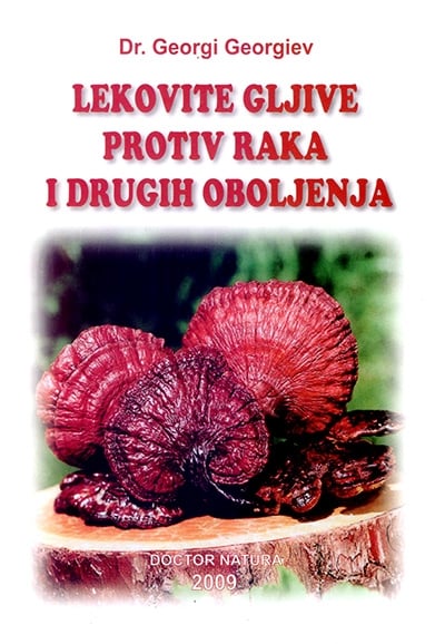 Lekovite Gljive Protiv Raka I Drugih Oboljenja | Delfi Knjižare | Sve ...