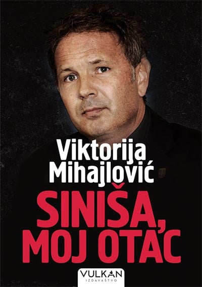 Viktorija Mihajlović - Siniša, moj otac